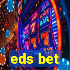 eds bet