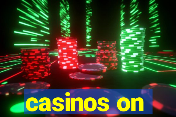 casinos on