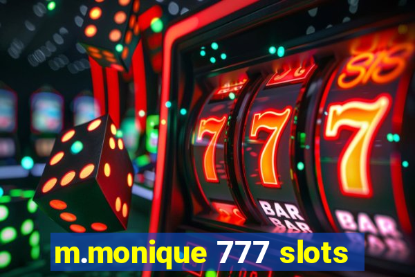 m.monique 777 slots