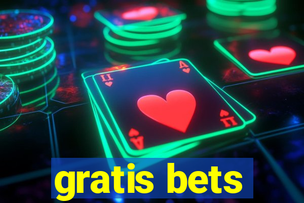 gratis bets