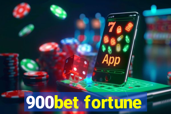 900bet fortune