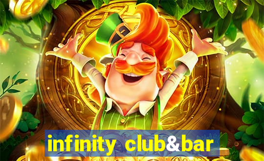 infinity club&bar