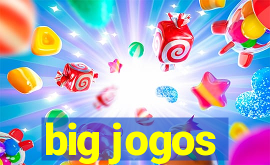 big jogos