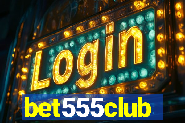 bet555club