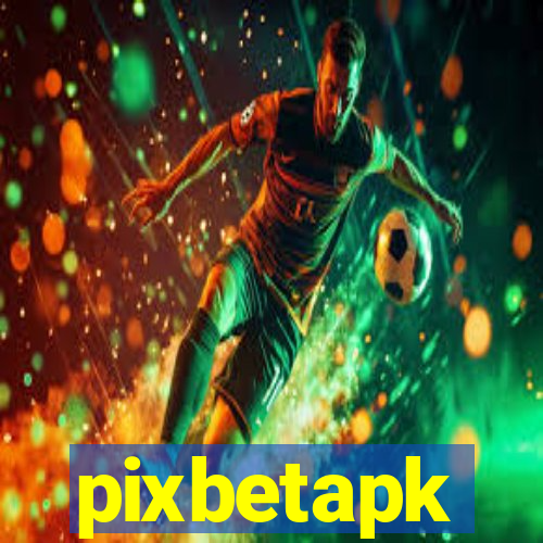 pixbetapk