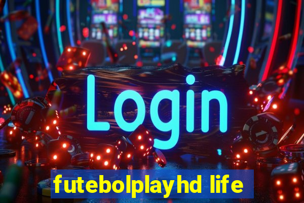 futebolplayhd life