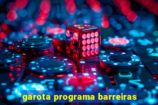 garota programa barreiras