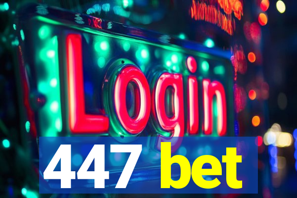 447 bet