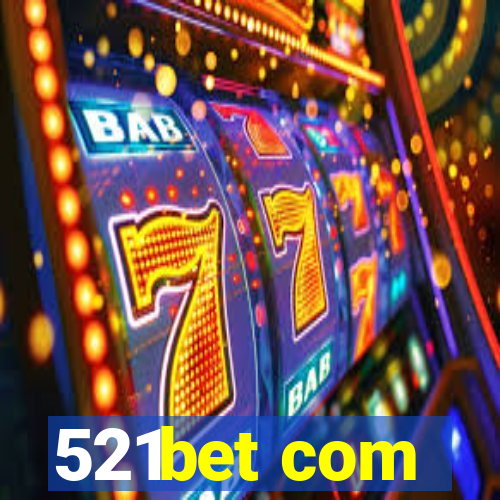 521bet com