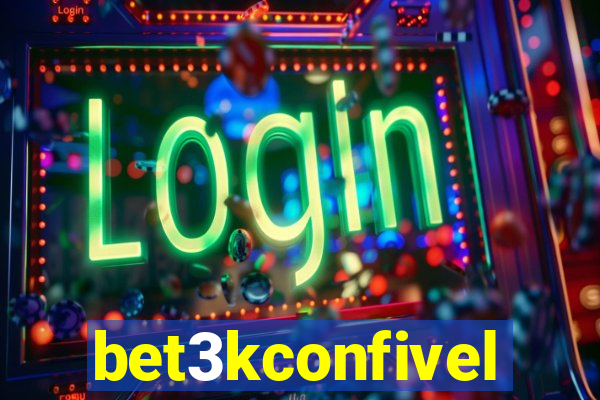 bet3kconfivel