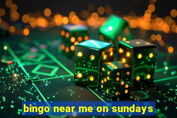 bingo near me on sundays