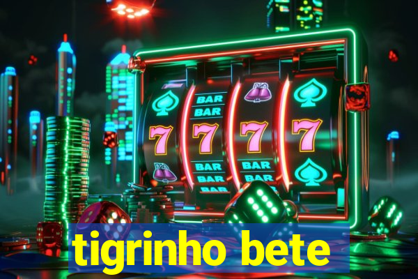 tigrinho bete