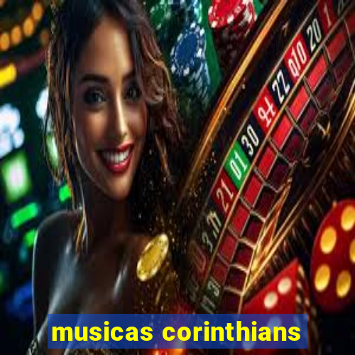 musicas corinthians