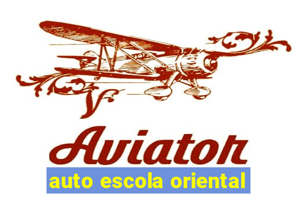 auto escola oriental