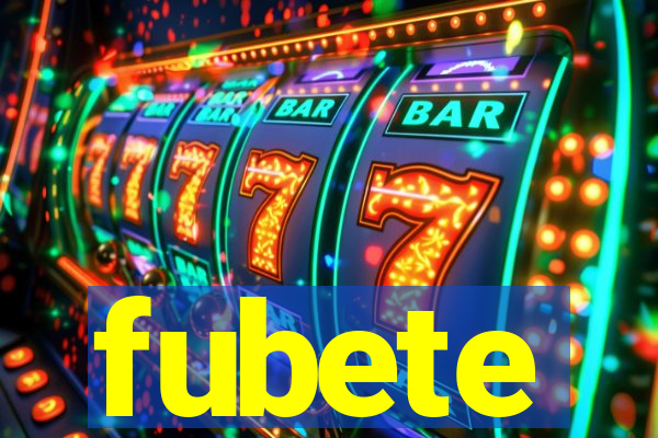 fubete