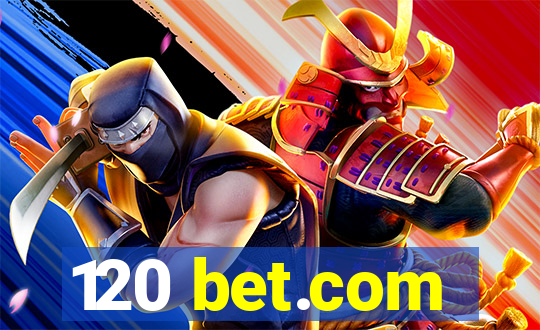 120 bet.com