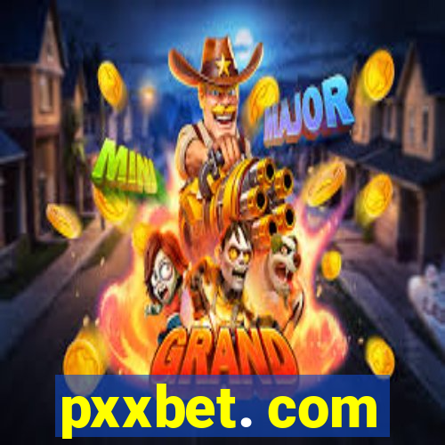 pxxbet. com