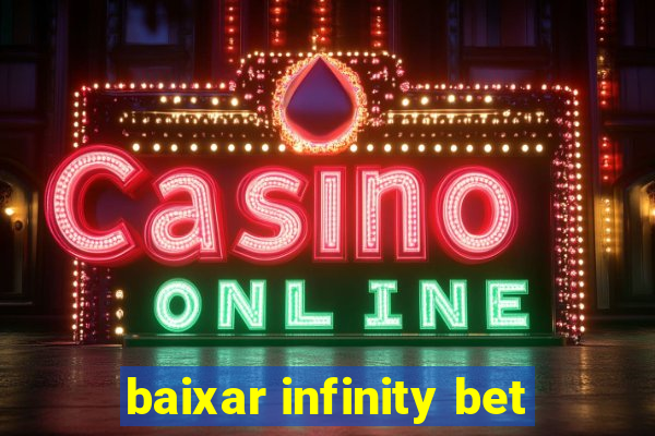 baixar infinity bet