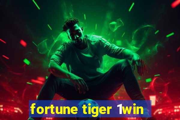 fortune tiger 1win