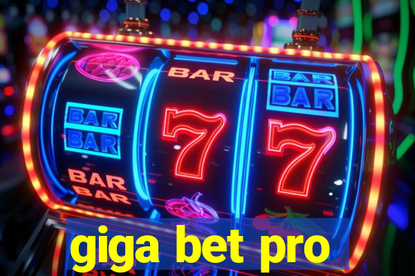 giga bet pro