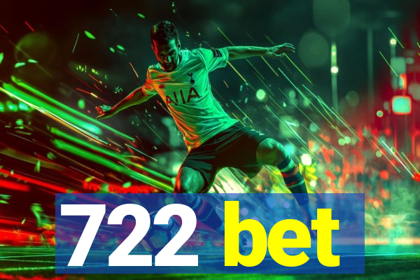 722 bet