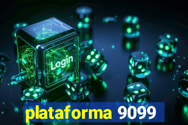 plataforma 9099