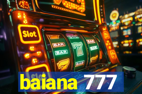 baiana 777