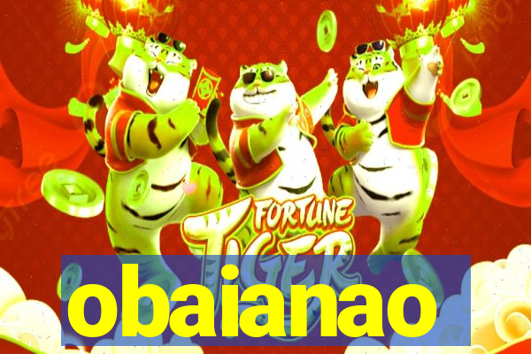 obaianao