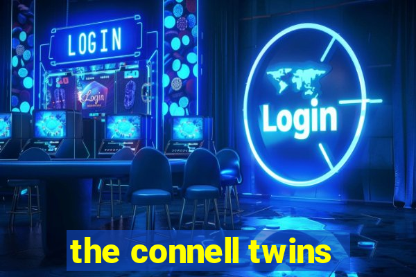 the connell twins