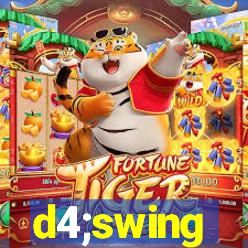 d4;swing