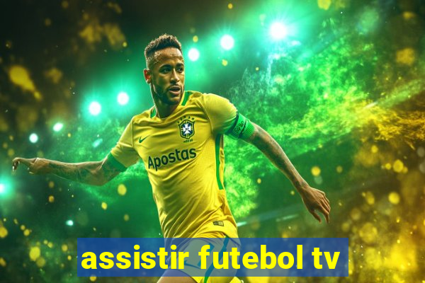 assistir futebol tv