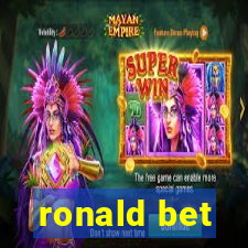 ronald bet