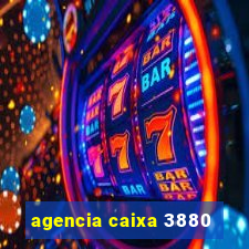 agencia caixa 3880