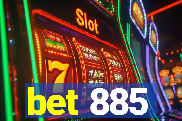 bet 885