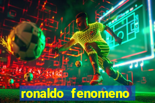 ronaldo fenomeno primeiro time