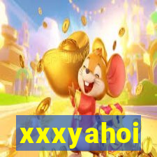 xxxyahoi