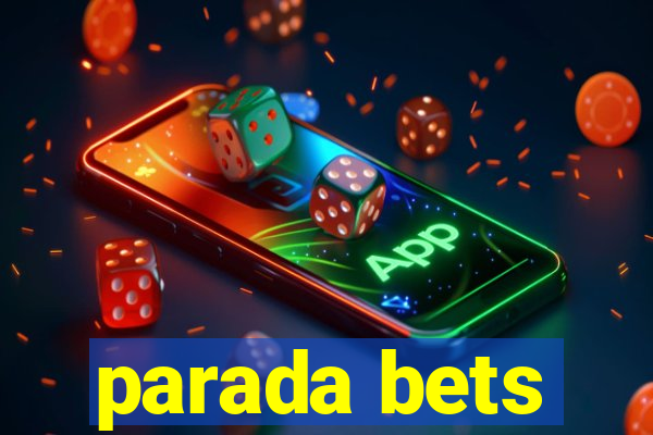 parada bets