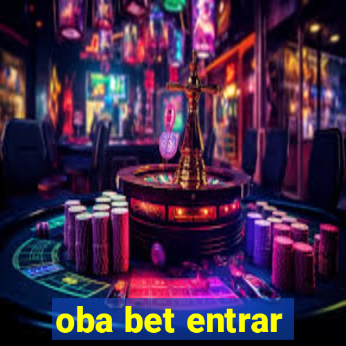 oba bet entrar