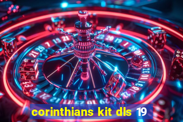 corinthians kit dls 19