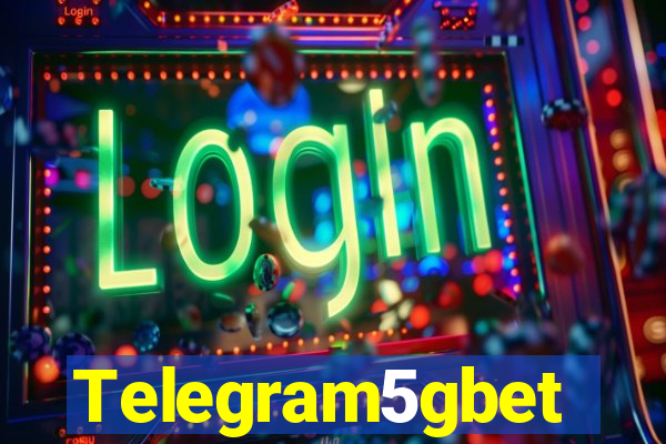 Telegram5gbet