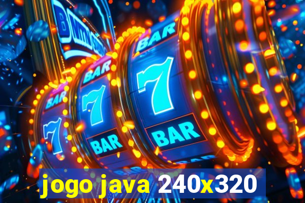 jogo java 240x320