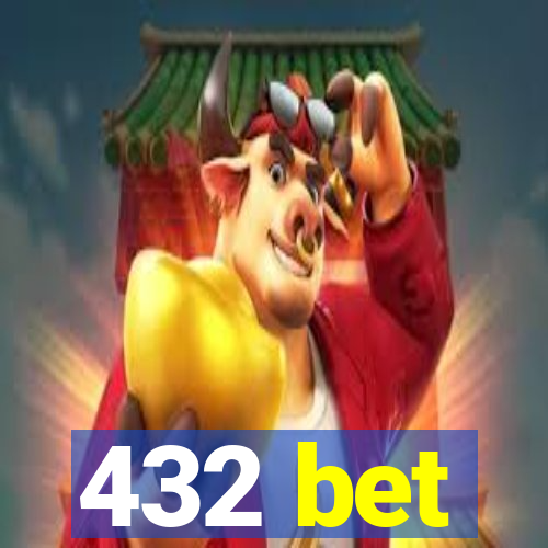 432 bet