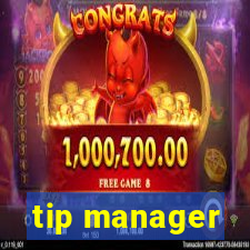 tip manager