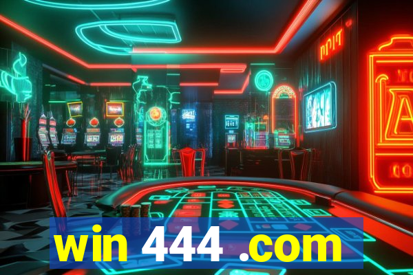 win 444 .com