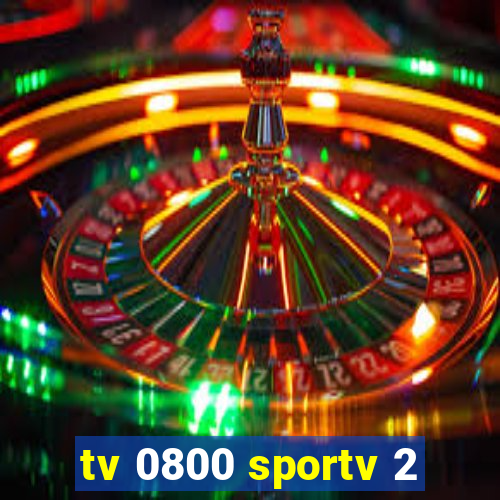 tv 0800 sportv 2