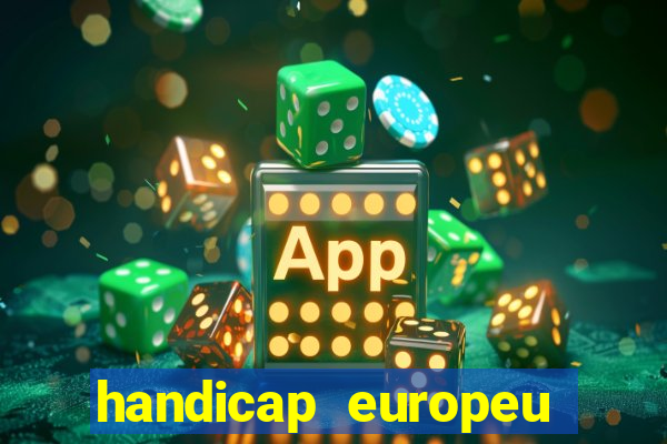 handicap europeu empate 1