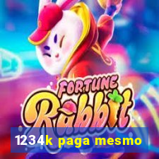 1234k paga mesmo