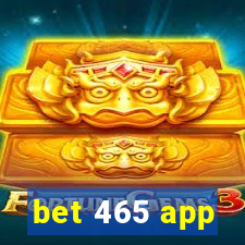 bet 465 app