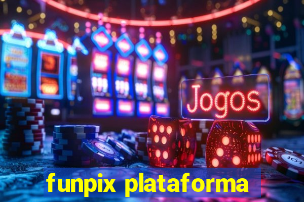 funpix plataforma