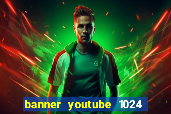 banner youtube 1024 x 576